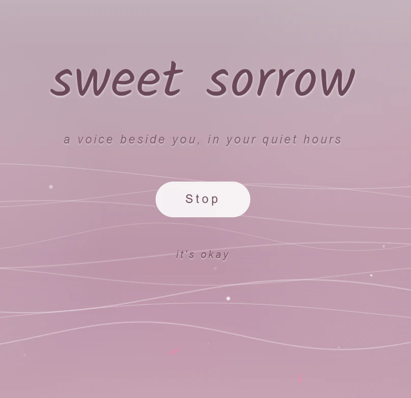 sweet sorrow — a voice beside you