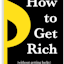 How To Get Rich (without getting lucky)