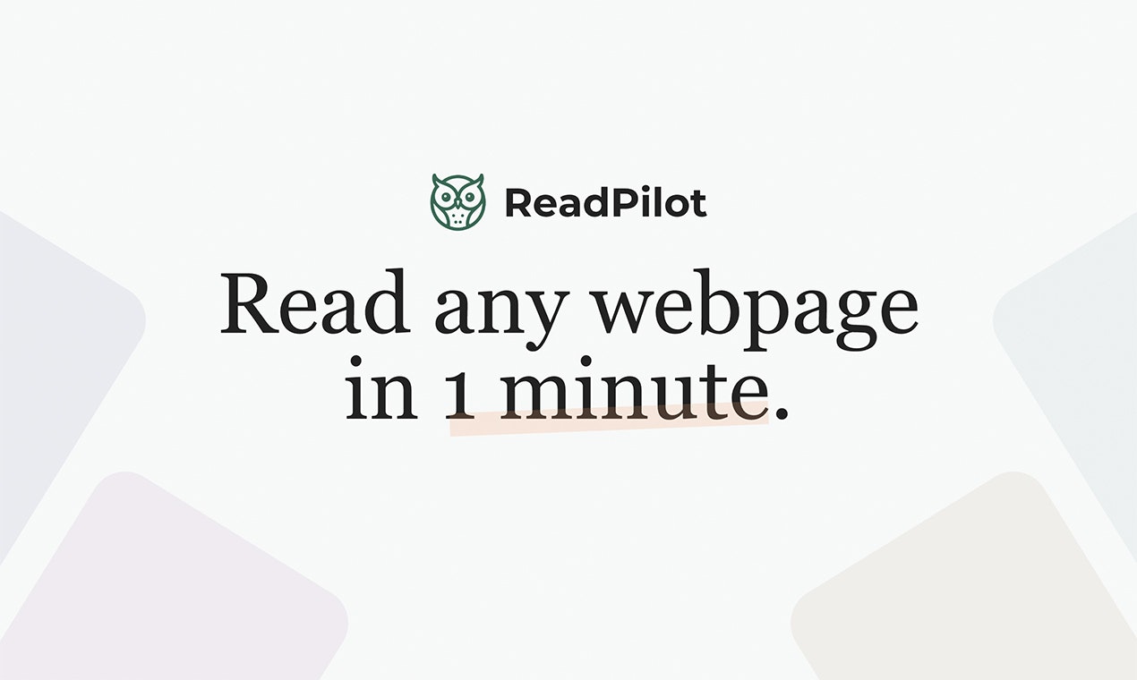 startuptile ReadPilot-Read any webpage in 1 minute with only 1 click