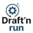 Draft'n Run