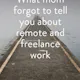 What Mom Forgot to Tell You about Remote and Freelance Work