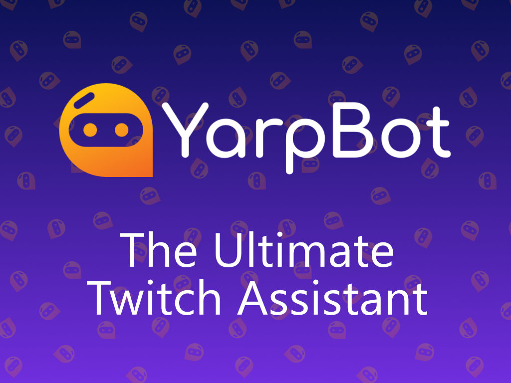 Yarpbot seğirme uzantısı - Nihai Twitch Assistant;Şimdi bir seğirme uzantısı olarak! medya 1