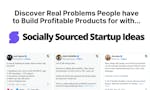 Socially Sourced Startup Ideas image