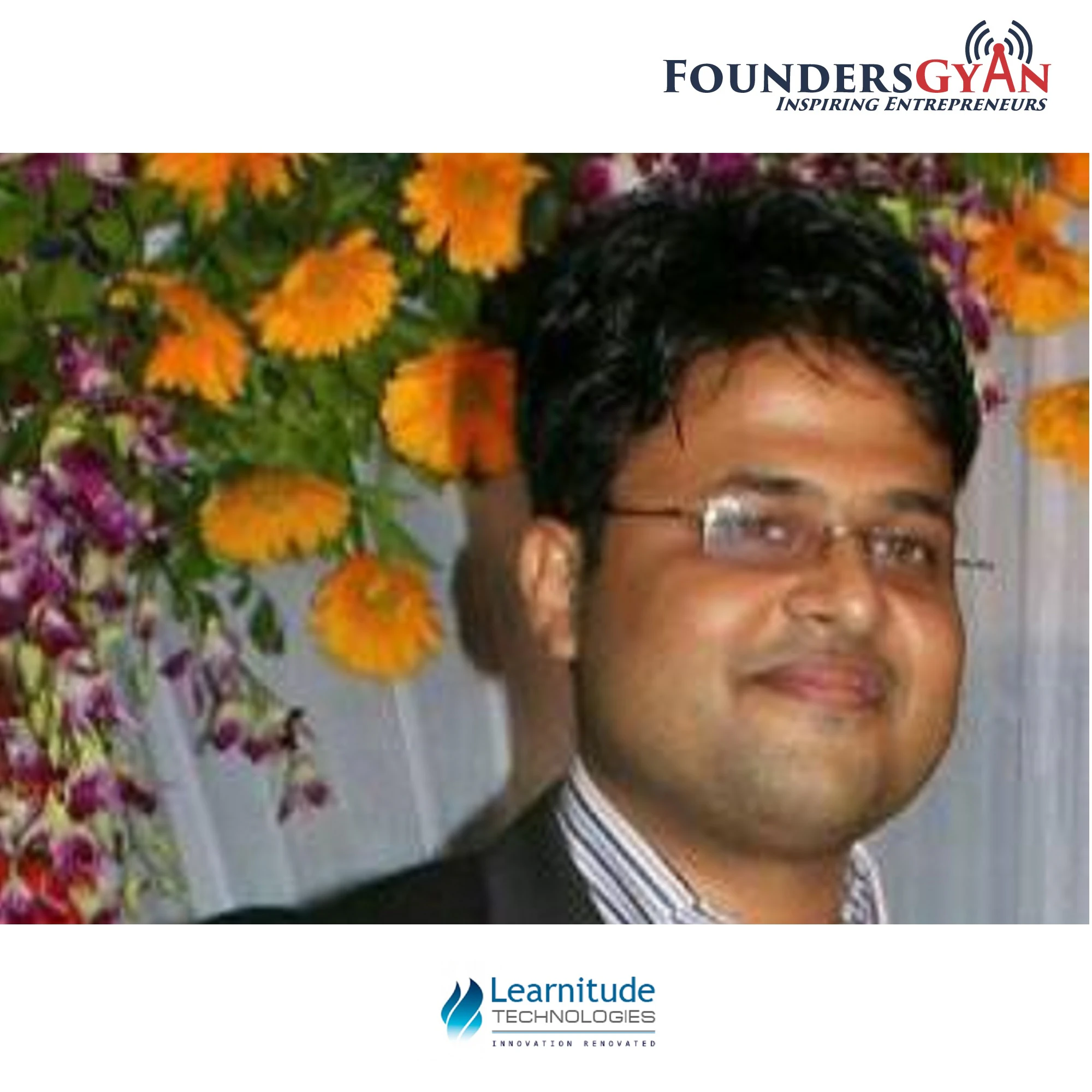 FoundersGyan episode 77 feat. Learntitude founder Saswat