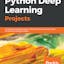 Python Deep Learning Projects | Book