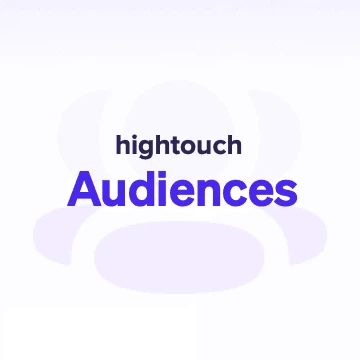 Hightouch Audiences