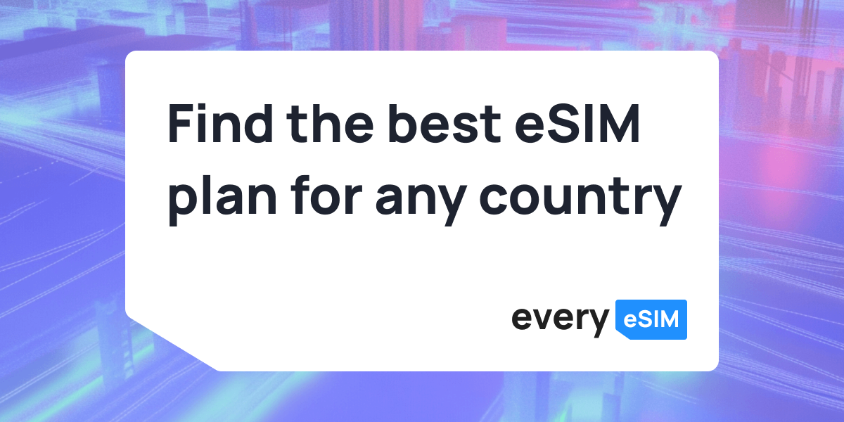 모든 esim - 한 번의 간단한 검색에서 수천 개의 ESIM 계획을 비교하십시오 미디어 1