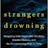 Strangers Drowning