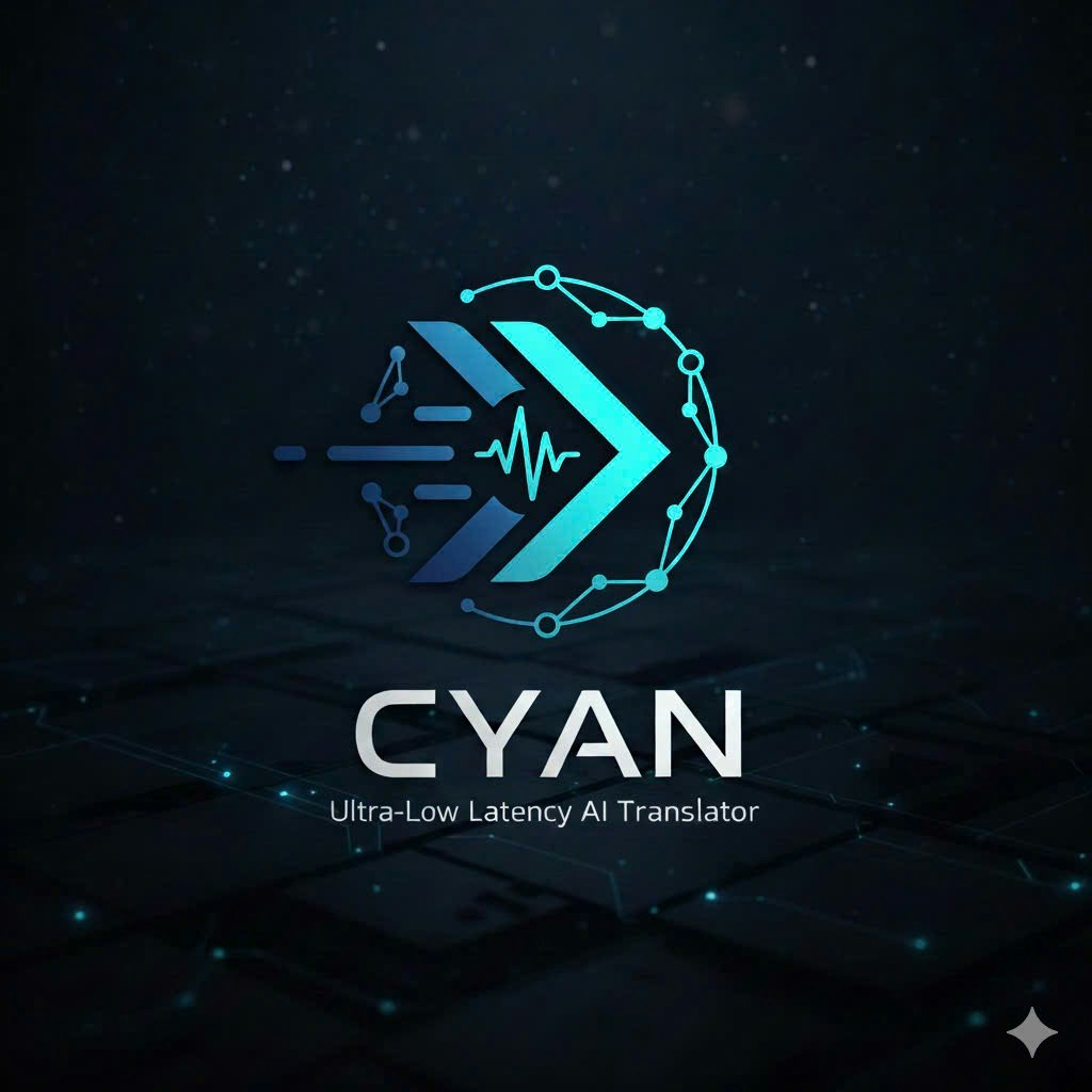 CYAN: Ultra-Low Latency AI Translator logo