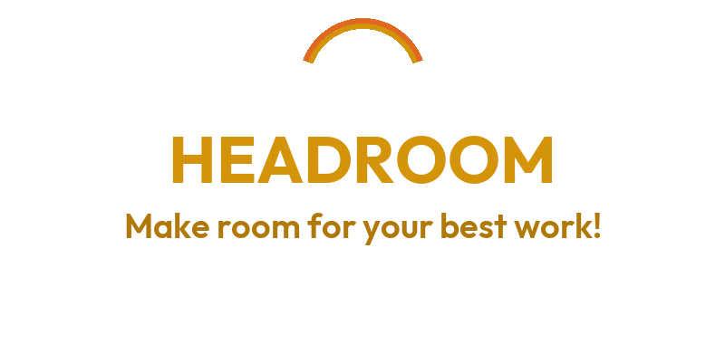 Headroom