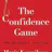 The Confidence Game