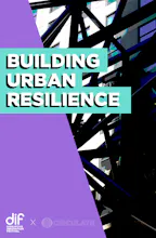 Circulate Podcast: Building Urban Resilience gallery image