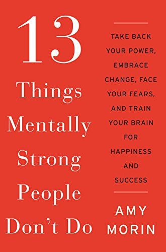 13 Things Mentally Strong People Don't Do gallery image
