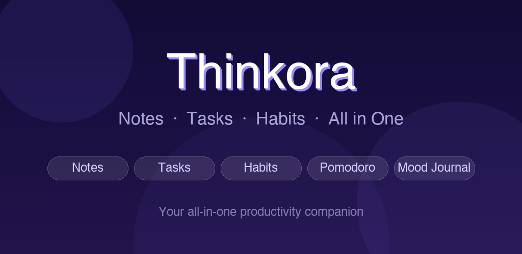 Thinkora: Notes, To-Do, Habit