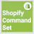 Shopify Command Set