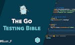 The Go Testing Bible image