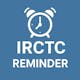 IRCTC Ticket Booking Reminder