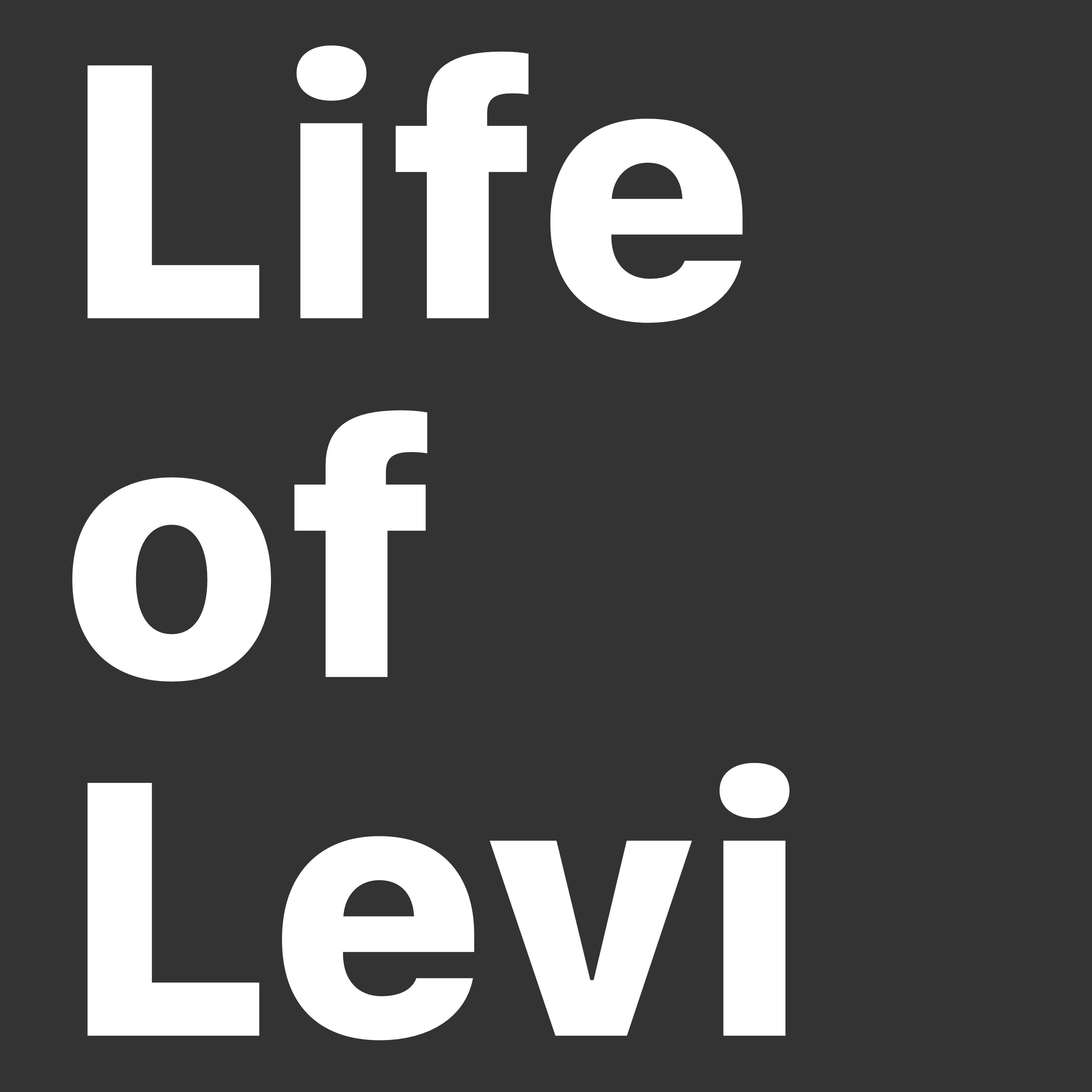Life of Levi - Constraints are a gift.