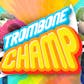 Trombone Champ