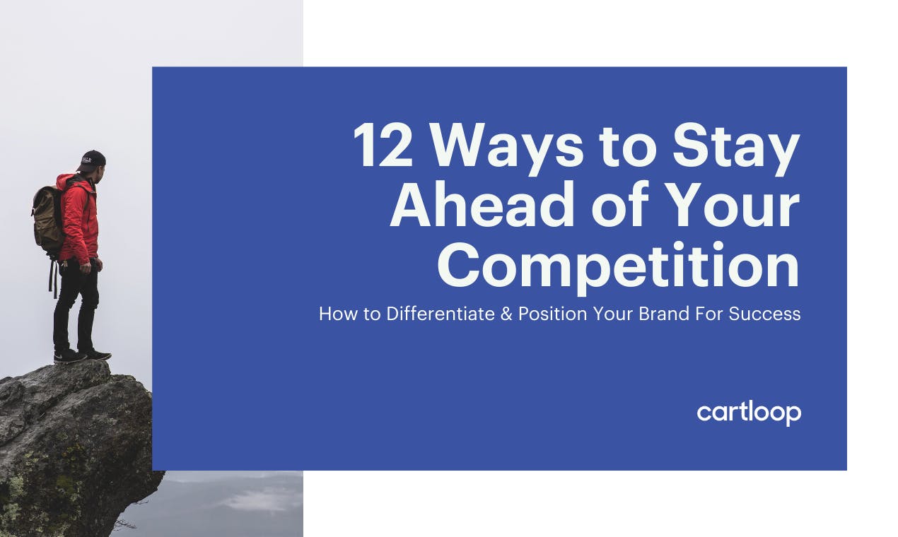 12 Ways To Stay Ahead Of The Competition media 1