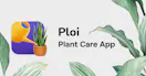 Ploi - Plant Care App