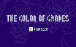 The Color of Grapes media 1