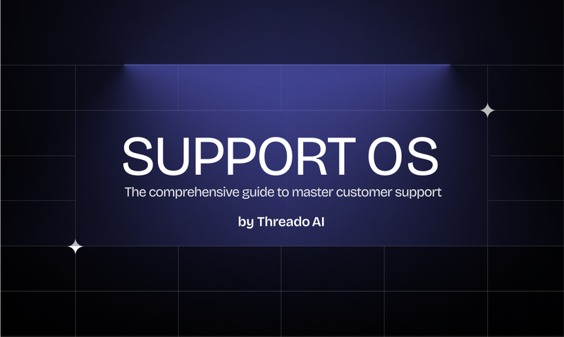 startuptile Support OS by Threado AI-100+ hours of support insights & curated resources for free