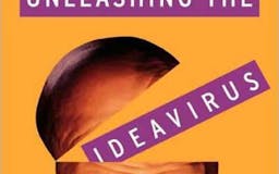 Unleashing the ideavirus media 2