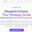 Dispatch Choice