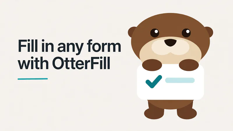 OtterFill - Fill in any Form screenshot 1