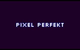 Pixel Perfekt media 1