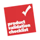 Product Validation Checklist