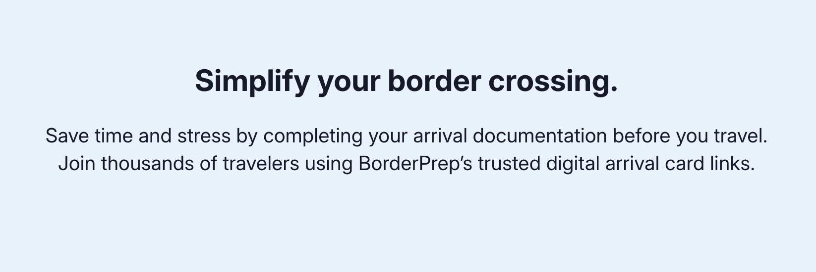 Borderprep - Herhangi bir ülke için dijital varış kartlarını bulun medya 3