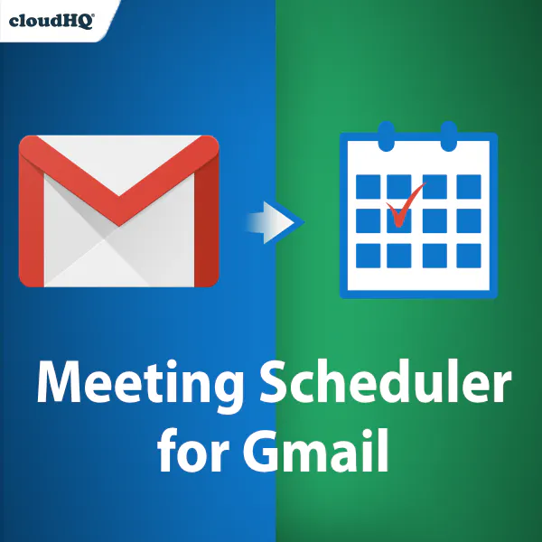 Meeting Scheduler for Gmail by cloudHQ