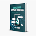 Practical Jetpack Compose