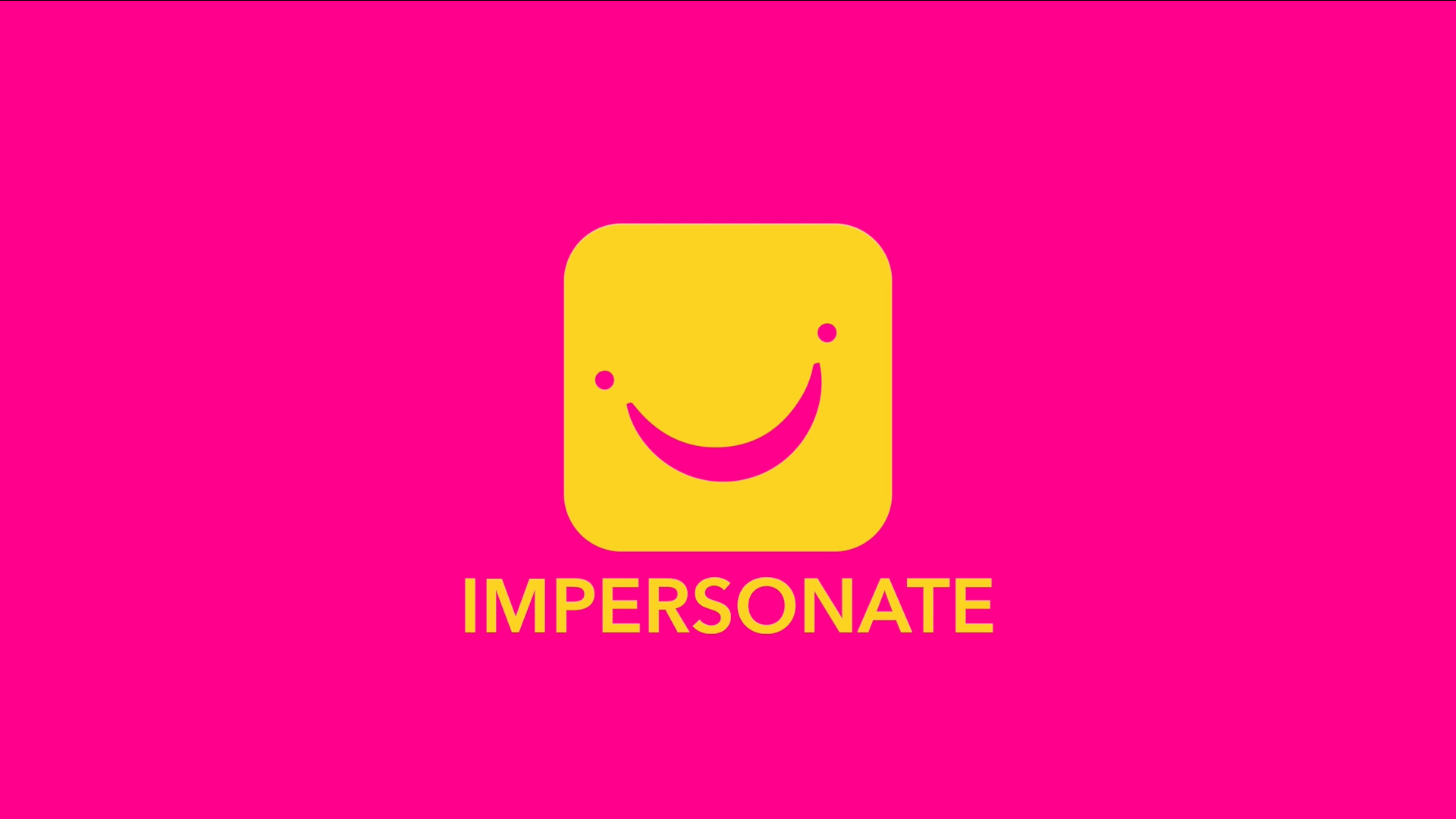 Impersonate gallery image