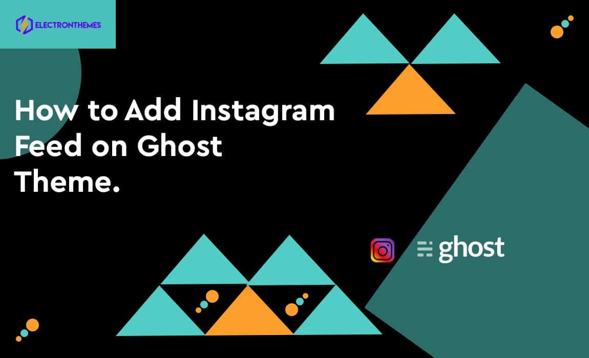 How to Add Instagram Feed on Ghost Theme