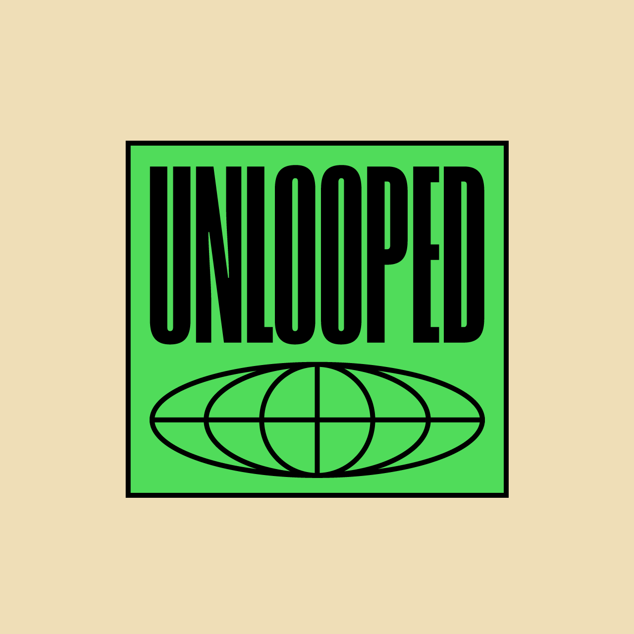 Unlooped