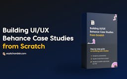 Building UI/UX Case Studies from Scratch media 1