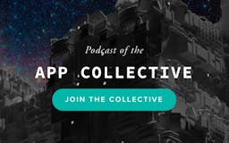 The App Collective Podcast media 2