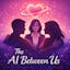 The Ai between us