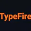 TypeFire