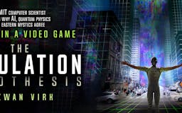 The Simulation Hypothesis media 3