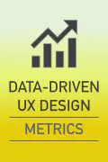 Data-Driven UX Design: Metrics