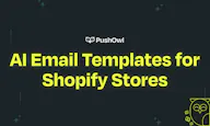 PushOwl's AI Email Template Generator