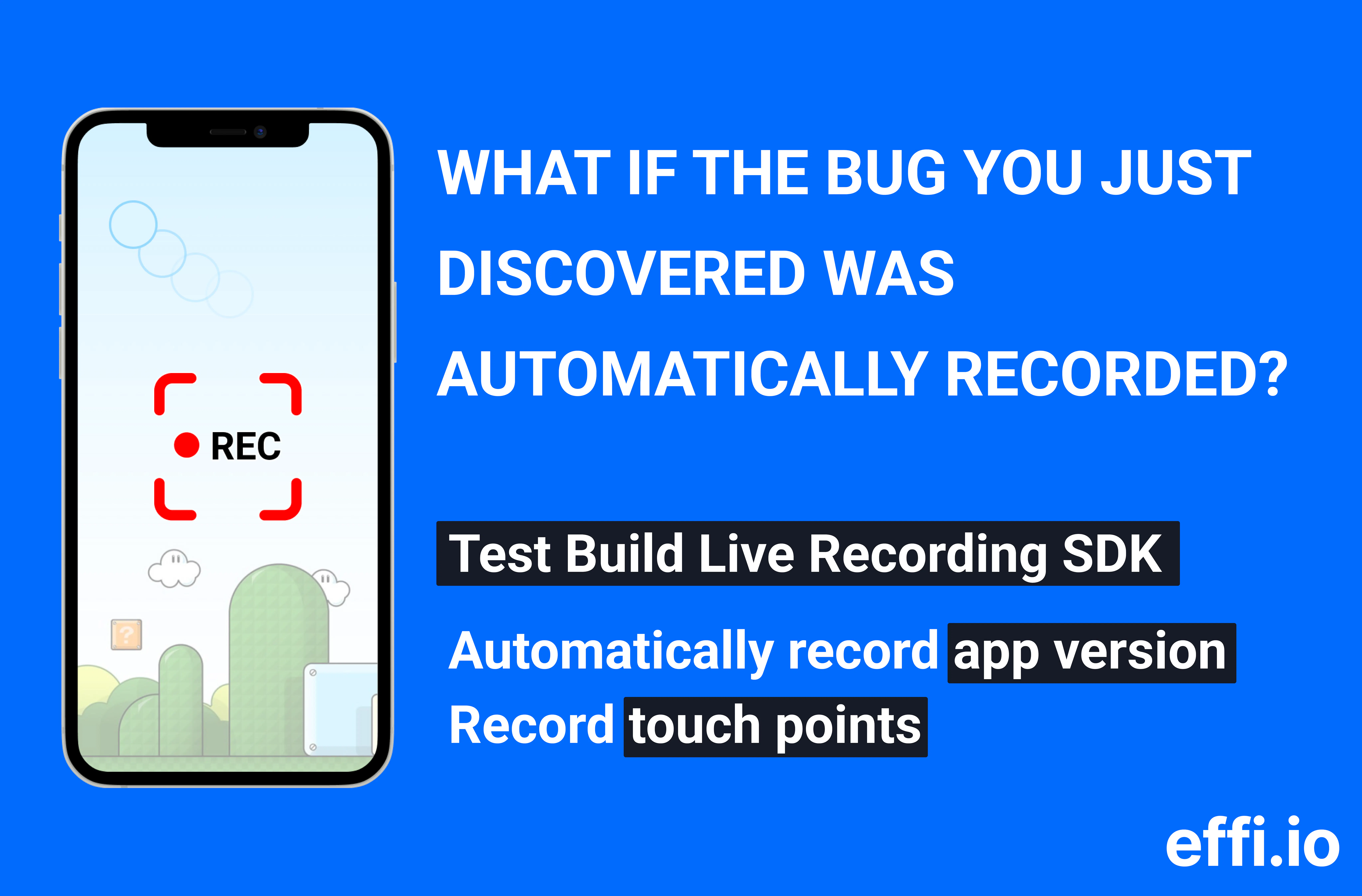 Effi. Real-time app screen recording SDK gallery image
