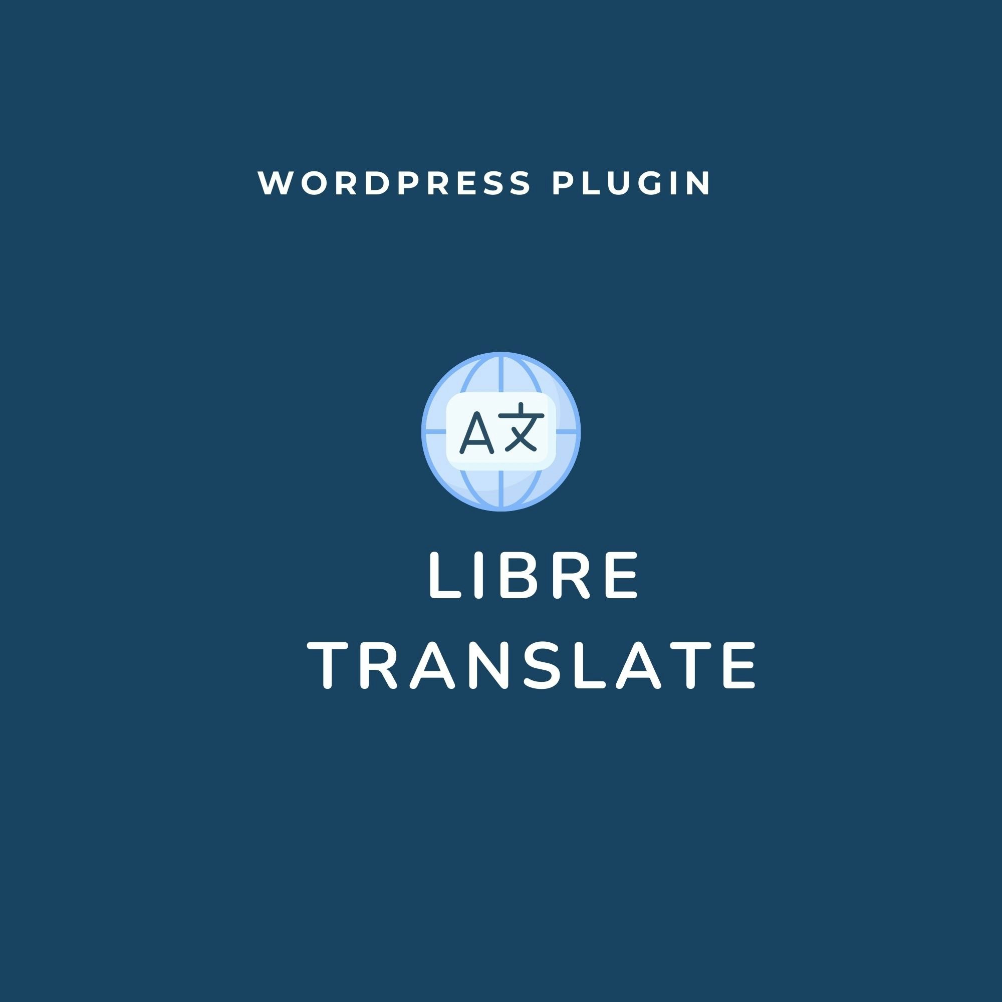 Libre Translate for WordPress