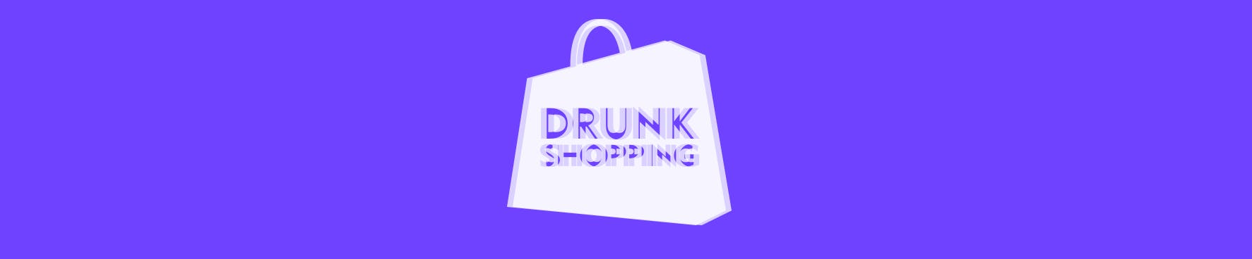 Drunk Shopping media 1