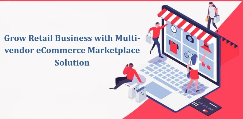 Grow Retail Business For Marketplace
