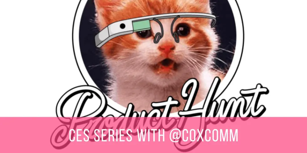 The unofficial @ProductHunt video series at #CES2017